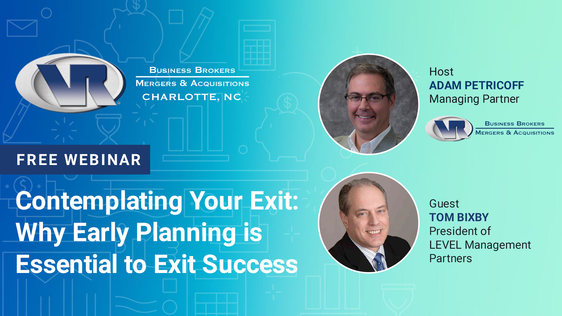 Contemplating Your Exit:<br />Why Early Planning Is Essential To Exit Success